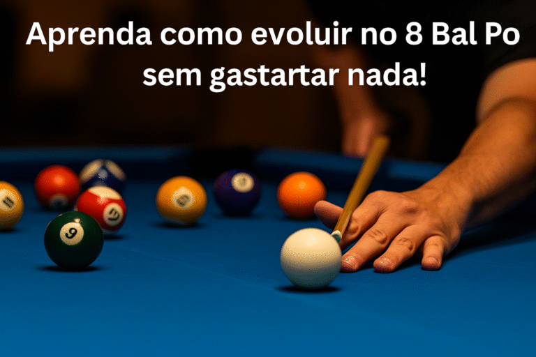 Como Evoluir no 8 Ball Pool Sem Gastar um Centavo Estratégias que Jogadores Experientes Não Contam
